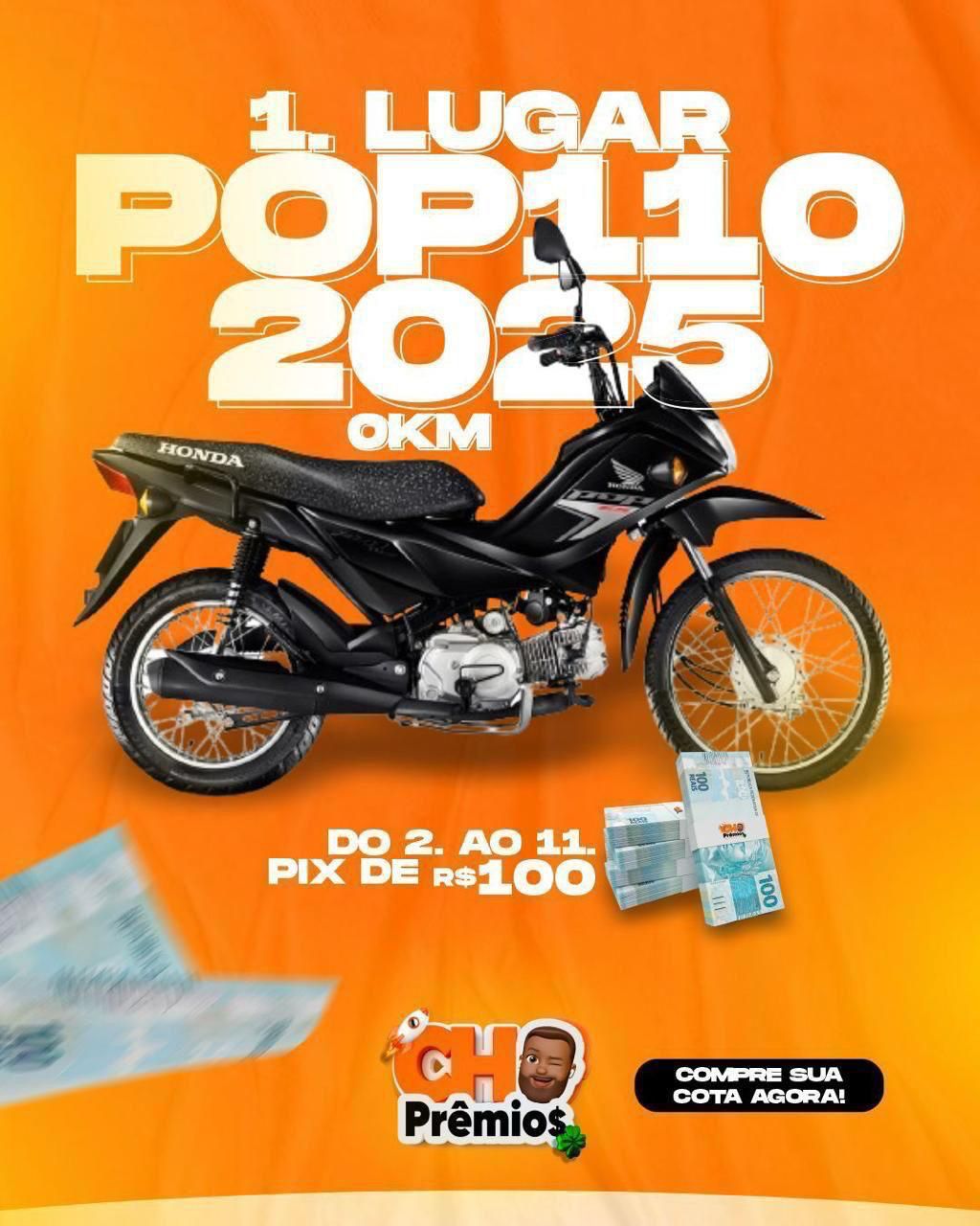 Pop 110 2025 0KM Preta + 10 Pix de R$ 100,00